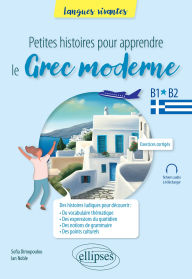 Title: Petites histoires pour apprendre le grec moderne: B1-B2, Author: Sofia DIMOPOULOU