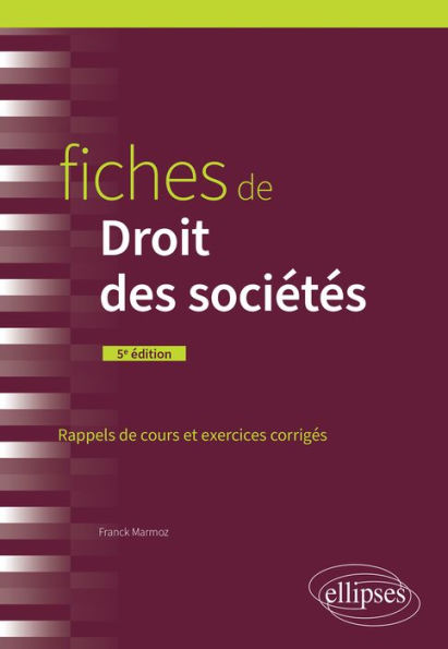 Fiches de Droit des sociétés: A jour au 1er mars 2024