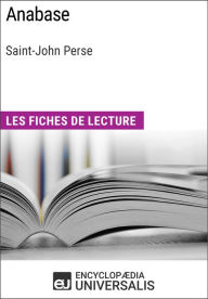 Title: Anabase de Saint-John Perse: Les Fiches de lecture d'Universalis, Author: Encyclopaedia Universalis