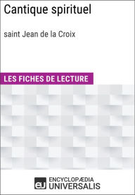 Title: Cantique spirituel de saint Jean de la Croix: Les Fiches de lecture d'Universalis, Author: Encyclopaedia Universalis