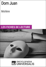 Title: Dom Juan de Molière: Les Fiches de lecture d'Universalis, Author: Encyclopaedia Universalis