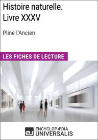 Title: Histoire naturelle. Livre XXXV de Pline l'Ancien: Les Fiches de lecture d'Universalis, Author: Encyclopaedia Universalis