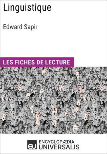 Linguistique d'Edward Sapir: Les Fiches de lecture d'Universalis