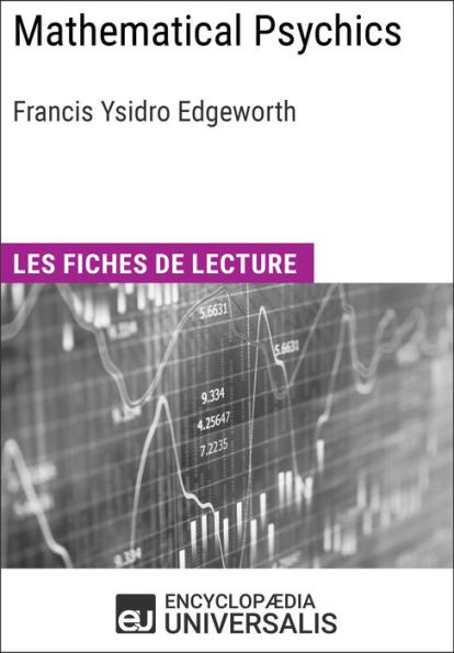 Mathematical Psychics de Francis Ysidro Edgeworth: Les Fiches de lecture d'Universalis