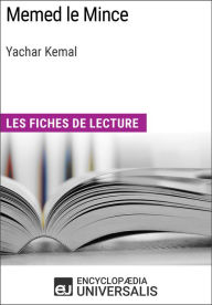 Title: Memed le Mince de Yachar Kemal: Les Fiches de lecture d'Universalis, Author: Encyclopaedia Universalis