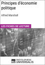 Principes d'économie politique d'Alfred Marshall: Les Fiches de lecture d'Universalis