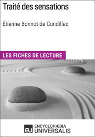 Title: Traité des sensations d'Étienne Bonnot de Condillac: Les Fiches de lecture d'Universalis, Author: Encyclopaedia Universalis