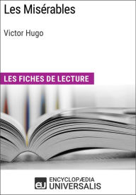 Title: Les Misérables de Victor Hugo: Les Fiches de lecture d'Universalis, Author: Encyclopaedia Universalis