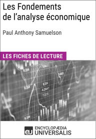 Title: Les Fondements de l'analyse économique de Paul Anthony Samuelson: Les Fiches de lecture d'Universalis, Author: Encyclopaedia Universalis