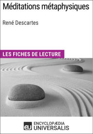 Title: Méditations métaphysiques de René Descartes: Les Fiches de lecture d'Universalis, Author: Encyclopaedia Universalis