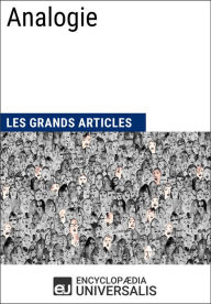 Title: Analogie: Les Grands Articles d'Universalis, Author: Encyclopaedia Universalis