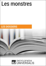 Title: Les monstres: Les Dossiers d'Universalis, Author: Encyclopaedia Universalis