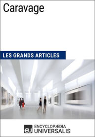 Title: Caravage: Les Grands Articles d'Universalis, Author: Encyclopaedia Universalis