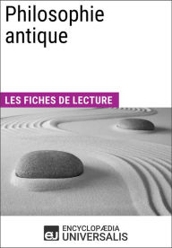 Title: Philosophie antique: Les Fiches de lecture d'Universalis, Author: Encyclopaedia Universalis