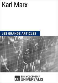 Title: Karl Marx: Les Grands Articles d'Universalis, Author: Encyclopaedia Universalis