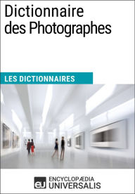 Title: Dictionnaire des Photographes: Les Dictionnaires d'Universalis, Author: Encyclopaedia Universalis