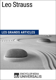 Title: Leo Strauss: Les Grands Articles d'Universalis, Author: Encyclopaedia Universalis
