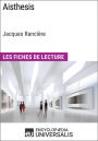 Aisthesis de Jacques Rancière: Les Fiches de Lecture d'Universalis