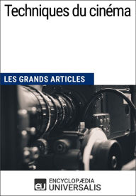 Title: Techniques du cinéma: Les Grands Articles d'Universalis, Author: Encyclopaedia Universalis
