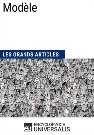 Title: Modèle: Les Grands Articles d'Universalis, Author: Encyclopaedia Universalis
