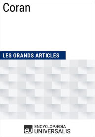 Title: Coran: Les Grands Articles d'Universalis, Author: Encyclopaedia Universalis