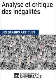 Title: Analyse et critique des inégalités: Les Grands Articles d'Universalis, Author: Encyclopaedia Universalis