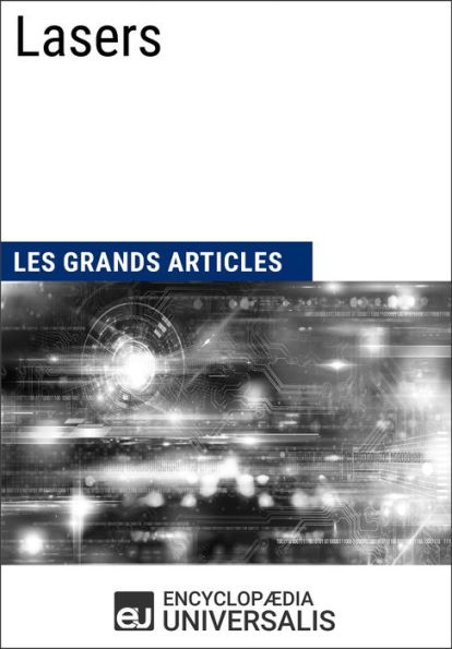 Lasers: Les Grands Articles d'Universalis