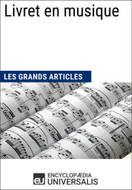 Title: Livret en musique: Les Grands Articles d'Universalis, Author: Encyclopaedia Universalis