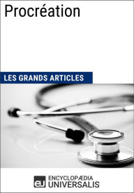 Title: Procréation: Les Grands Articles d'Universalis, Author: Encyclopaedia Universalis