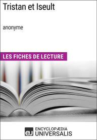 Title: Tristan et Iseult (anonyme): Les Fiches de Lecture d'Universalis, Author: Encyclopaedia Universalis