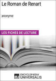 Title: Le Roman de Renart (anonyme): Les Fiches de Lecture d'Universalis, Author: Encyclopaedia Universalis