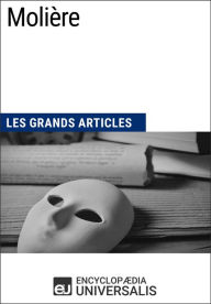 Title: Molière: Les Grands Articles d'Universalis, Author: Encyclopaedia Universalis