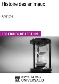 Title: Histoire des animaux d'Aristote: Les Fiches de Lecture d'Universalis, Author: Encyclopaedia Universalis
