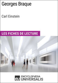 Title: Georges Braque de Carl Einstein: Les Fiches de Lecture d'Universalis, Author: Encyclopaedia Universalis