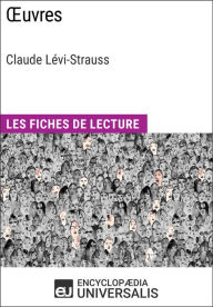 Title: Ouvres de Claude Lévi-Strauss: Les Fiches de Lecture d'Universalis, Author: Encyclopaedia Universalis