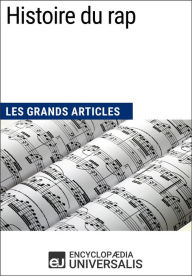 Title: Histoire du rap: Les Grands Articles d'Universalis, Author: Encyclopaedia Universalis