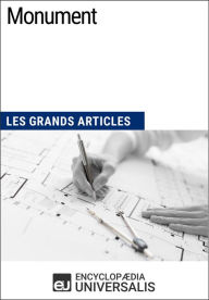 Title: Monument: Les Grands Articles d'Universalis, Author: Encyclopaedia Universalis