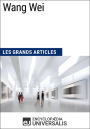 Wang Wei: Les Grands Articles d'Universalis