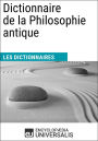 Dictionnaire de la Philosophie antique: Les Dictionnaires d'Universalis