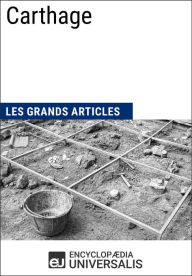 Title: Carthage: Les Grands Articles d'Universalis, Author: Encyclopaedia Universalis