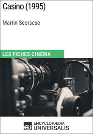 Title: Casino de Martin Scorsese: Les Fiches Cinéma d'Universalis, Author: Encyclopaedia Universalis
