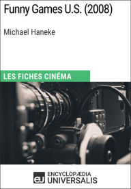 Title: Funny Games U.S. de Michael Haneke: Les Fiches Cinéma d'Universalis, Author: Encyclopaedia Universalis