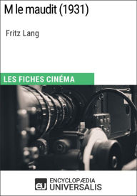 Title: M le maudit de Fritz Lang: Les Fiches Cinéma d'Universalis, Author: Encyclopaedia Universalis