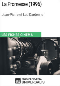 Title: La Promesse de Jean-Pierre et Luc Dardenne: Les Fiches Cinéma d'Universalis, Author: Encyclopaedia Universalis