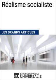 Title: Réalisme socialiste: Les Grands Articles d'Universalis, Author: Encyclopaedia Universalis