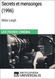 Title: Secrets et mensonges de Mike Leigh: Les Fiches Cinéma d'Universalis, Author: Encyclopaedia Universalis