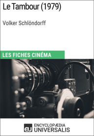 Title: Le Tambour de Volker Schlöndorff: Les Fiches Cinéma d'Universalis, Author: Encyclopaedia Universalis