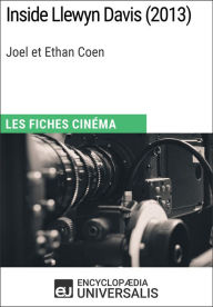 Title: Inside Llewyn Davis de Joel et Ethan Coen: Les Fiches Cinéma d'Universalis, Author: Encyclopaedia Universalis