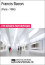 Francis Bacon (Paris - 1996): Les Fiches Exposition d'Universalis