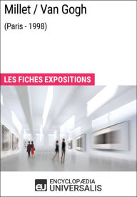 Title: Millet/Van Gogh (Paris - 1998): Les Fiches Exposition d'Universalis, Author: Encyclopaedia Universalis